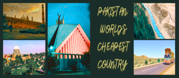 Top 10 Cheapest Countries to Visit from Pakistan